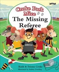Missing Referee: Croke Park Mice цена и информация | Книги для малышей | kaup24.ee
