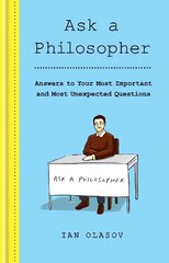 Ask a Philosopher: Answers to Your Most Important - and Most Unexpected - Questions hind ja info | Ajalooraamatud | kaup24.ee