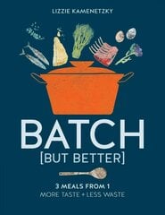 Batch but Better цена и информация | Книги рецептов | kaup24.ee