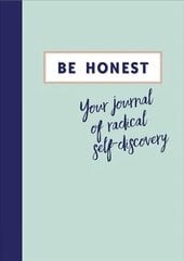 Be Honest: Your Journal of Self-discovery hind ja info | Võõrkeele õppematerjalid | kaup24.ee