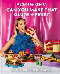Can You Make That Gluten-Free? цена и информация | Книги рецептов | kaup24.ee