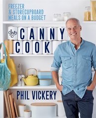 Canny Cook: Freezer & storecupboard meals on a budget цена и информация | Книги рецептов | kaup24.ee