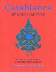 Casablanca: My Moroccan Food цена и информация | Книги рецептов | kaup24.ee
