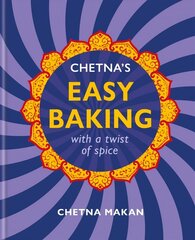 Chetna's Easy Baking: with a twist of spice hind ja info | Retseptiraamatud | kaup24.ee