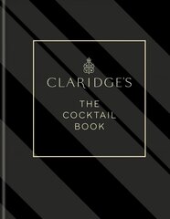 Claridge's - The Cocktail Book: More than 500 Recipes for Every Occasion hind ja info | Retseptiraamatud | kaup24.ee