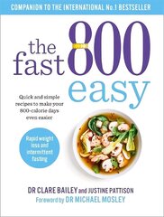 Fast 800 Easy: Quick and simple recipes to make your 800-calorie days even easier цена и информация | Книги рецептов | kaup24.ee