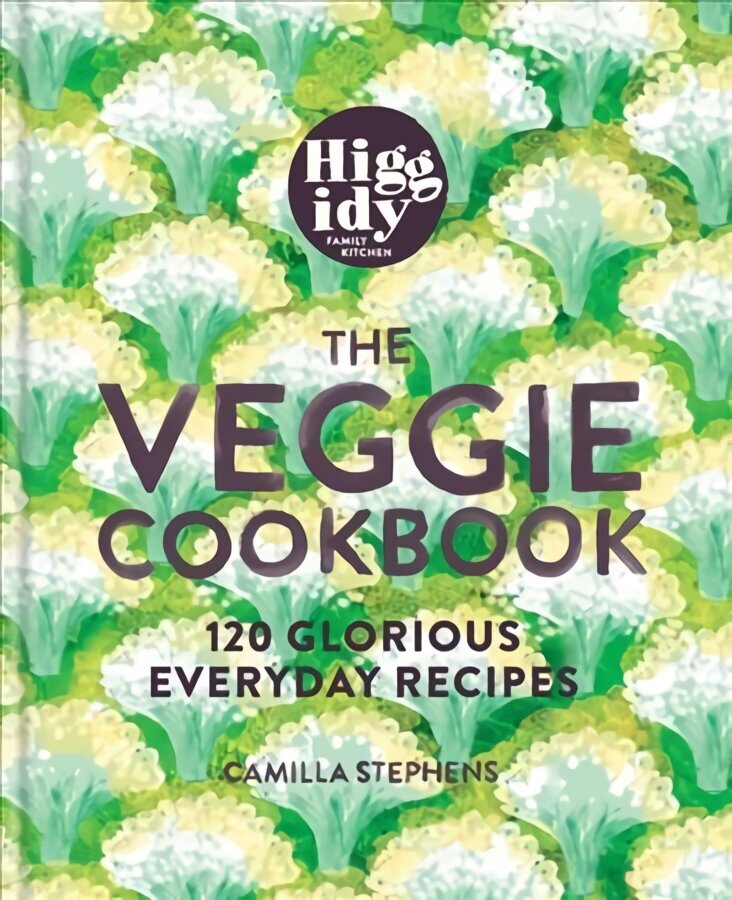 Higgidy - The Veggie Cookbook: 120 glorious everyday recipes цена и информация | Retseptiraamatud  | kaup24.ee