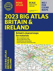 2023 Philip's Big Road Atlas Britain and Ireland: (Spiral A3) цена и информация | Путеводители, путешествия | kaup24.ee