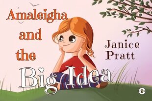 Amaleigha and the Big Idea hind ja info | Noortekirjandus | kaup24.ee