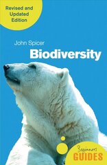 Biodiversity: A Beginner's Guide (revised and updated edition) revised and updated edition цена и информация | Книги по социальным наукам | kaup24.ee