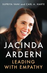 Jacinda Ardern: Leading with Empathy цена и информация | Книги по социальным наукам | kaup24.ee