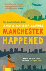 Manchester Happened: From the winner of the Jhalak Prize, 2021 hind ja info | Fantaasia, müstika | kaup24.ee