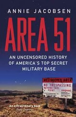 Area 51: An Uncensored History of America's Top Secret Military Base цена и информация | Книги по социальным наукам | kaup24.ee