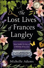 Lost Lives of Frances Langley: A timeless, heartbreaking and totally gripping story of love, redemption and   hope цена и информация | Романы | kaup24.ee