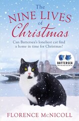 Nine Lives of Christmas: Can Battersea's Felicia find a home in time for the holidays? цена и информация | Фантастика, фэнтези | kaup24.ee