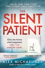 Silent Patient: The record-breaking, multimillion copy Sunday Times bestselling thriller and   TikTok sensation цена и информация | Фантастика, фэнтези | kaup24.ee