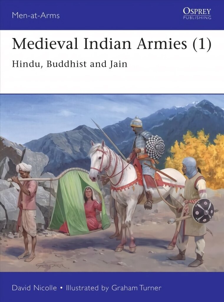 Medieval Indian Armies (1): Hindu, Buddhist and Jain цена и информация | Ajalooraamatud | kaup24.ee