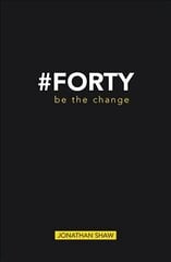 #Forty: Be the change цена и информация | Книги по социальным наукам | kaup24.ee