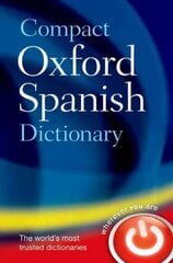 Compact Oxford Spanish Dictionary цена и информация | Пособия по изучению иностранных языков | kaup24.ee