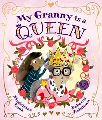 My Granny is a Queen 1 цена и информация | Книги для малышей | kaup24.ee