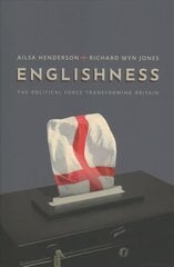 Englishness: The Political Force Transforming Britain hind ja info | Ühiskonnateemalised raamatud | kaup24.ee