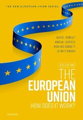 European Union: How does it work? 6th Revised edition hind ja info | Ühiskonnateemalised raamatud | kaup24.ee