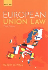 European Union Law 3rd Revised edition hind ja info | Ühiskonnateemalised raamatud | kaup24.ee