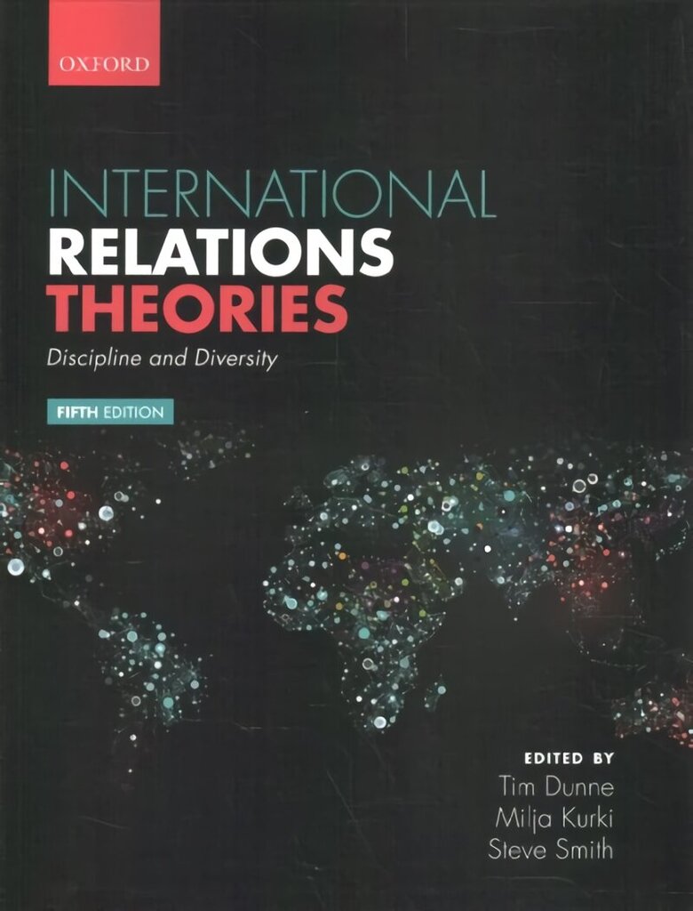 International Relations Theories: Discipline and Diversity 5th Revised edition цена и информация | Ühiskonnateemalised raamatud | kaup24.ee