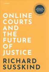 Online Courts and the Future of Justice hind ja info | Majandusalased raamatud | kaup24.ee