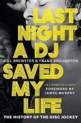 Last Night a DJ Saved My Life hind ja info | Ühiskonnateemalised raamatud | kaup24.ee