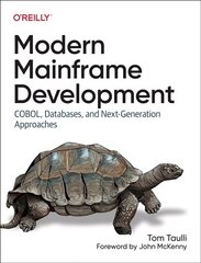 Modern Mainframe Development: Cobol, Databases and Next-Generation Approaches цена и информация | Книги по экономике | kaup24.ee