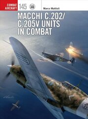 Macchi C.202/C.205V Units in Combat цена и информация | Книги по социальным наукам | kaup24.ee