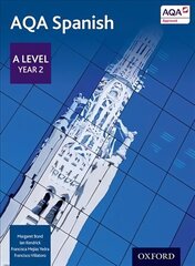 AQA Spanish: A Level Year 2 Student Book цена и информация | Пособия по изучению иностранных языков | kaup24.ee