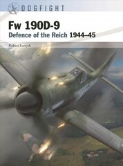 Fw 190D-9: Defence of the Reich 1944-45 hind ja info | Ajalooraamatud | kaup24.ee