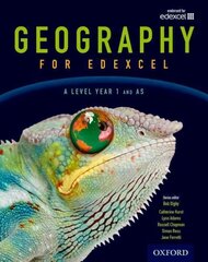Geography for Edexcel A Level Year 1 and AS Student Book, A level, Year 1 and AS level hind ja info | Ühiskonnateemalised raamatud | kaup24.ee