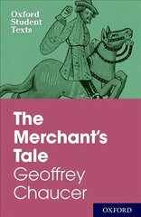 Oxford Student Texts: The Merchant's Tale цена и информация | Исторические книги | kaup24.ee