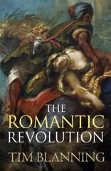 Romantic Revolution цена и информация | Исторические книги | kaup24.ee