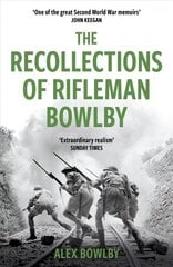 Recollections Of Rifleman Bowlby цена и информация | Исторические книги | kaup24.ee