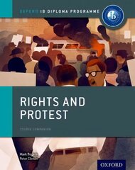Oxford IB Diploma Programme: Rights and Protest Course Companion цена и информация | Исторические книги | kaup24.ee