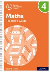 Oxford International Primary Maths Second Edition: Teacher's Guide 4 2nd Revised edition цена и информация | Книги по социальным наукам | kaup24.ee