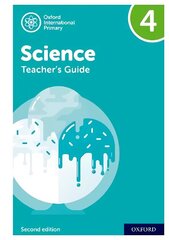 International Primary Science: Second Edition: Teacher's Guide 4 2nd Revised edition цена и информация | Книги по социальным наукам | kaup24.ee