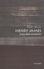 Henry James: A Very Short Introduction hind ja info | Ajalooraamatud | kaup24.ee