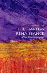 Harlem Renaissance: A Very Short Introduction цена и информация | Исторические книги | kaup24.ee