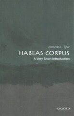 Habeas Corpus: A Very Short Introduction цена и информация | Книги по социальным наукам | kaup24.ee