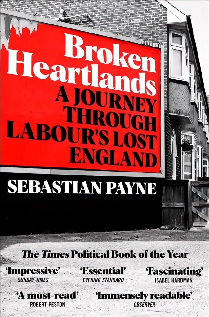 Broken Heartlands: A Journey Through Labour's Lost England цена и информация | Ühiskonnateemalised raamatud | kaup24.ee