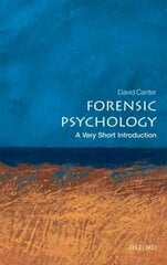 Forensic Psychology: A Very Short Introduction цена и информация | Книги по социальным наукам | kaup24.ee