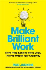 Make Brilliant Work: Lessons on Creativity, Innovation, and Success цена и информация | Самоучители | kaup24.ee