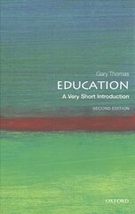 Education: A Very Short Introduction 2nd Revised edition цена и информация | Книги по социальным наукам | kaup24.ee