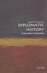 Diplomatic History: A Very Short Introduction 2nd Revised edition hind ja info | Ühiskonnateemalised raamatud | kaup24.ee