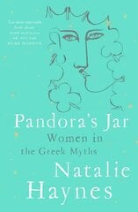 Pandora's Jar: Women in the Greek Myths hind ja info | Ajalooraamatud | kaup24.ee
